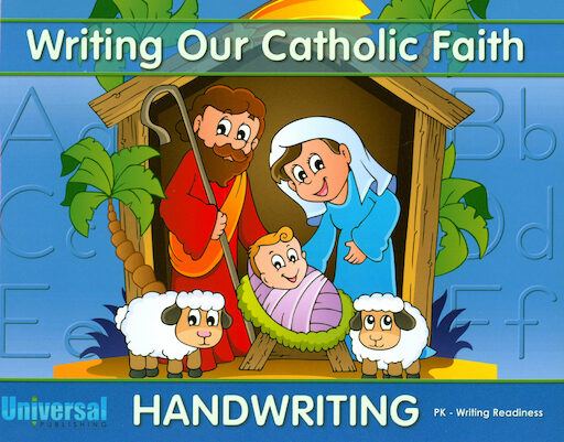 Writing Our Catholic Faith: Writing Readiness, Preschool