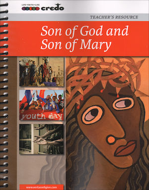 The Credo Series: Son of God and Son of Mary, Teacher Manual