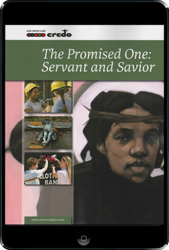 The Credo Series: The Promised One: Servant and Savior, 2nd Ed., ebook (1 Year Access), Student Text, Ebook