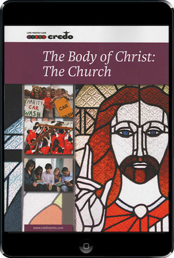 The Credo Series: The Body Of Christ: The Church, 2nd Ed. ebook (1 Year Access), Student Text, Ebook