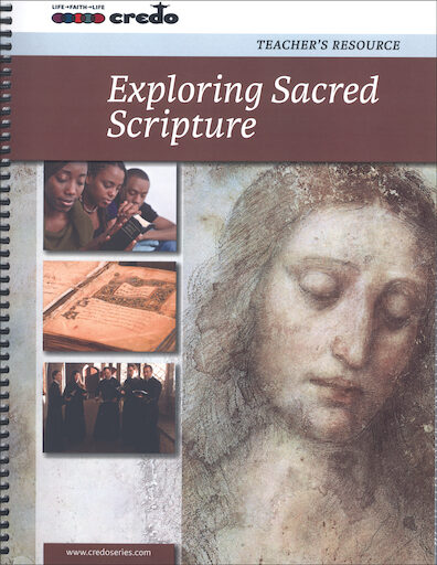 The Credo Series: Exploring Sacred Scripture, Teacher Manual
