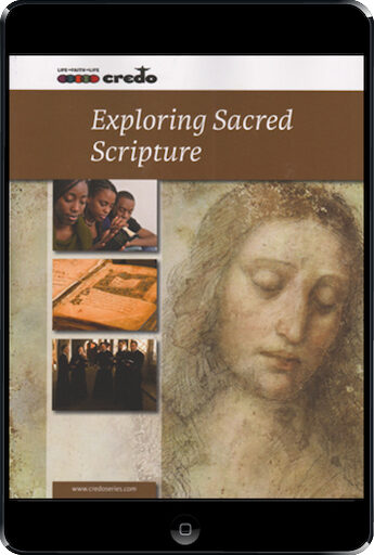 The Credo Series: Exploring Sacred Scripture, ebook (1 Year Access), Student Text, Ebook