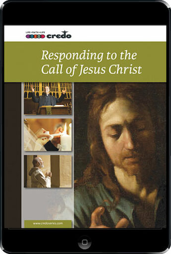 The Credo Series: Responding To The Call Of Jesus Christ, ebook (1 Year Access), Student Text, Ebook