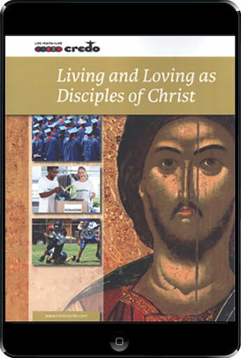 The Credo Series: Living And Loving As Disciples Of Christ, 2nd Ed. ebook (1 Year Access), Student Text, Ebook