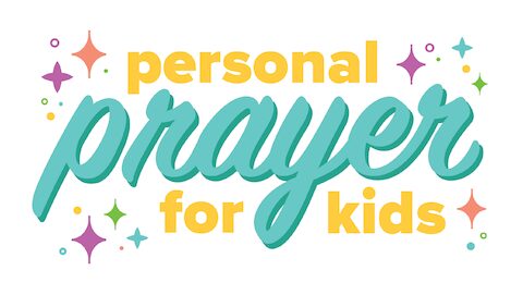 Personal Prayer for Children